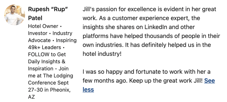Rupesh Patell tells that Jill Raff group has a passion for excellence. She helped improve their customer experience at their hotel.